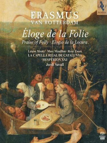 Erasmo da Rotterdam. Elogio della Follia (Con libro di 660 pagine) - SuperAudio CD ibrido di Jordi Savall,Capella Reial de Catalunya,Hespèrion XXI