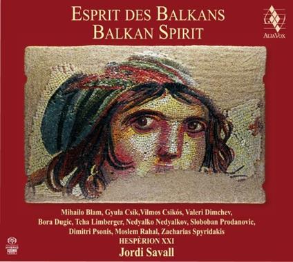 Spirito dei Balcani - SuperAudio CD ibrido di Jordi Savall,Hespèrion XXI