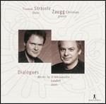 Dialogues - CD Audio di Thomas Strässle,Christian Zaugg