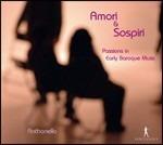 Amori & Sospiri. Passioni nel Primo Barocco - CD Audio di Anthonello