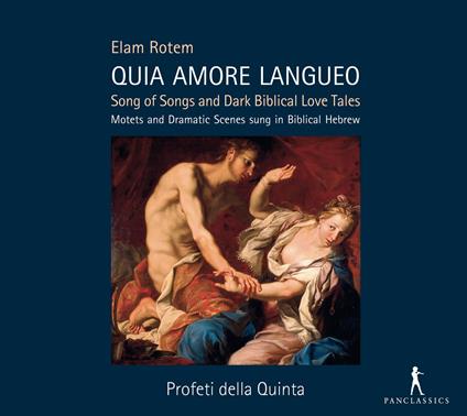 Quia Amore Langueo - CD Audio di E. Rotem