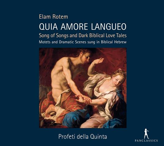 Quia Amore Langueo - CD Audio di E. Rotem