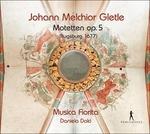 Motetten Op.5 - CD Audio di Johann Melchior Gletle