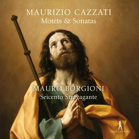 Maurizio Cazzati. Motets & Sonatas - CD Audio di Mauro - Seicento Stravagante Borgioni