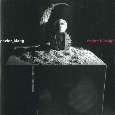 Spazier klang/Aves creaturas - CD Audio di Esther Fluckiger