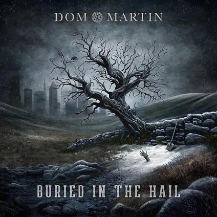 Buried In The Hail - CD Audio di Dom Martin
