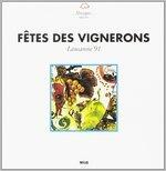 Fêtes des Vignerons - CD Audio di François Gabriel Grast