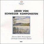 Lieder von Schweizer Komponisten - CD Audio di Othmar Schoeck