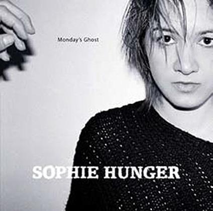 Monday's Ghost - CD Audio di Sophie Hunger