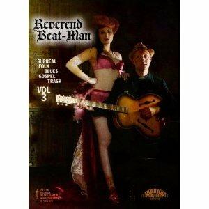 Reverend Beat-man. Surreal Folk Blues Gospel Trash Vol.3 (DVD) - DVD di Reverend Beat-Man