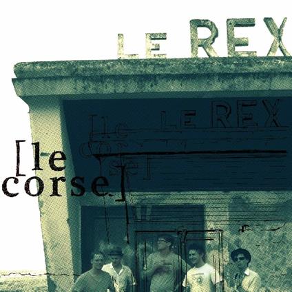 Le Corse - CD Audio di Le Rex