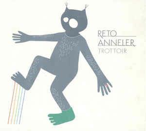 Trottoir - CD Audio di Reto Anneler