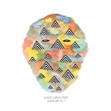Where Are You ? - CD Audio di Marc Mean
