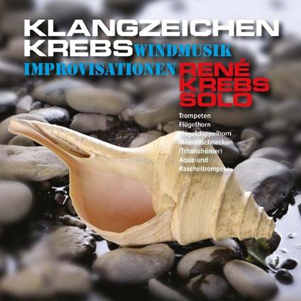 Klangzeichen Krebs - CD Audio di René Krebs