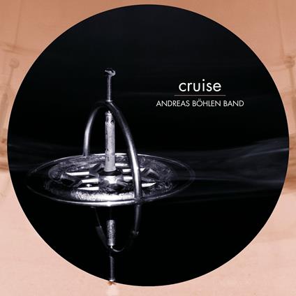 Cruise - CD Audio di Andreas Bohlen