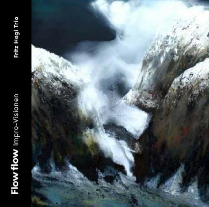 Flowflow - CD Audio di Fritz Hegi