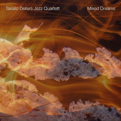Mixed Dreams - CD Audio di Tassilo Dellers