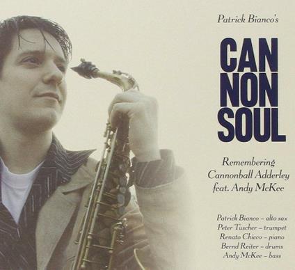 Remembering Cannonball Adderley - CD Audio di Patrick Bianco