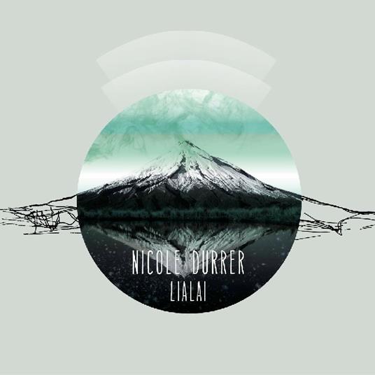 Lialai - CD Audio di Nicole Durrer