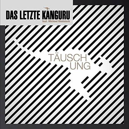 Tauschung - CD Audio di Das Letzte Kanguru