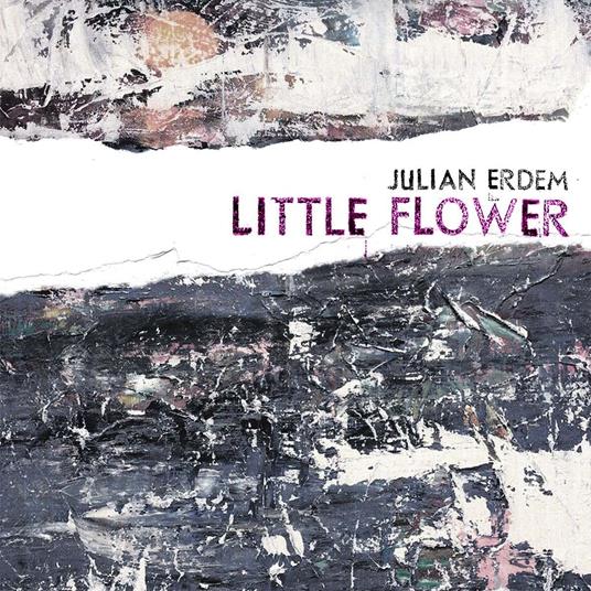 Little Flower - CD Audio di Julian Erdem