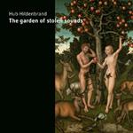 The Garden of Stolen Sounds