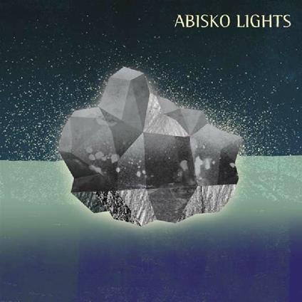 Abisko Lights - CD Audio di Abisko Lights