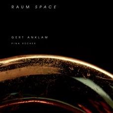 Raum Space - CD Audio di Gert Anklam