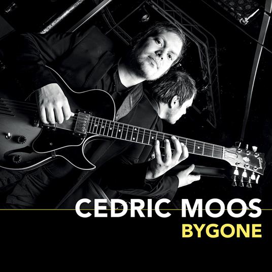 Bygone - CD Audio di Cedric Moos