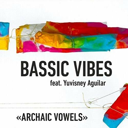 Bassic Vibes. Archaic Vowels - CD Audio di Erich Fischer
