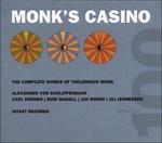 Monk's Casino. The Complete Works of Thelonious Monk