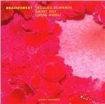 Brainforest - CD Audio di Barry Guy,Jacques Demierre,Lucas Niggli