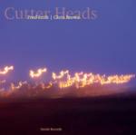 Cutter Heads - CD Audio di Fred Frith,Chris Brown