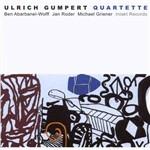 Ulrich Gumpert Quartette - CD Audio di Ulrich Gumpert