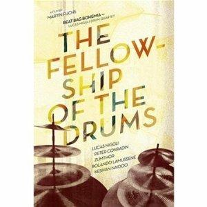 Lucas Niggli Drum Quartet. The Fellowship Of Drums (DVD) - DVD di Lucas Niggli