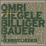 So Viel Schon Hin 15 Herbstlieder - CD Audio di Omri Ziegele,Biliger Bauer Orchestra
