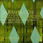 Shadow Garden - CD Audio di Sarah Buechi