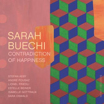 Contradiction of Happiness - CD Audio di Sarah Buechi