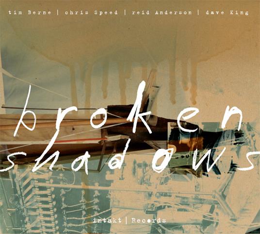 Broken Shadows - CD Audio di Tim Berne