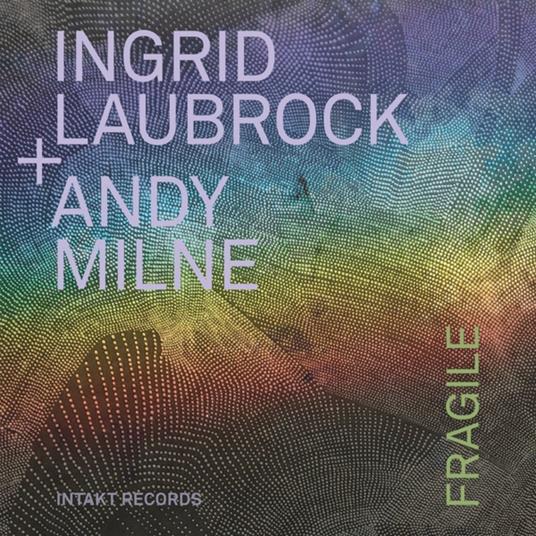 Fragile - CD Audio di Ingrid Laubrock