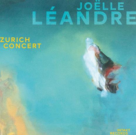 Zurich Concert - CD Audio di Joelle Leandre