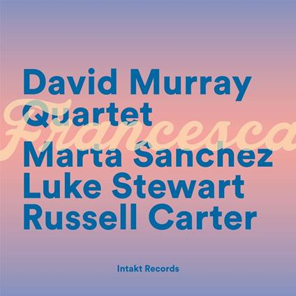Francesca - CD Audio di David Murray