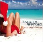 Christmas Paradise - CD Audio di Brazilian Love Affair Project