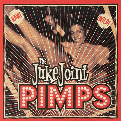 Boogie Pimps - Vinile LP di Juke Joint Pimps