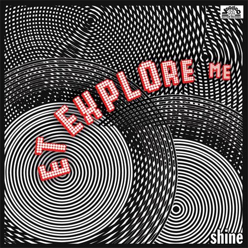 Shine - Vinile LP di ET Explore Me