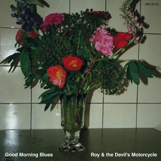 Good Morning Blues - CD Audio di Roy and the Devil's Motorcycle