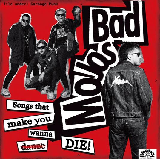 Songs That Make You Wanna Die - Vinile LP di Bad Mojos