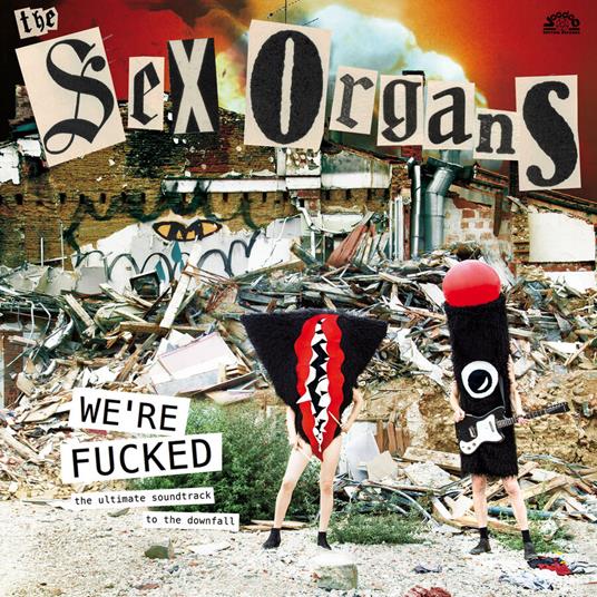 We Re Fucked - Vinile LP di Sex Organs