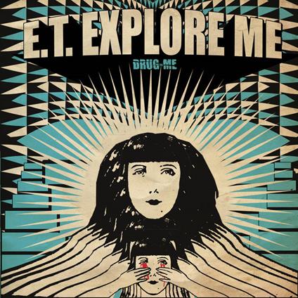 Drug Me - Vinile LP di E.T. Explore Me