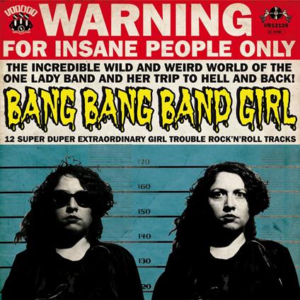 12 Super Duper Extraordinary Girl Trouble Rock'n'Roll Tracks - CD Audio di Bang Bang Band Girl
